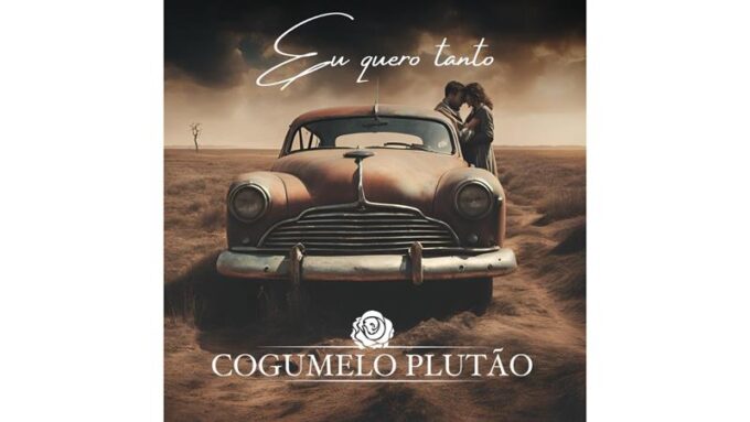 Banda Cogumelo Plutão lança o novo EP “Eu Quero Tanto”